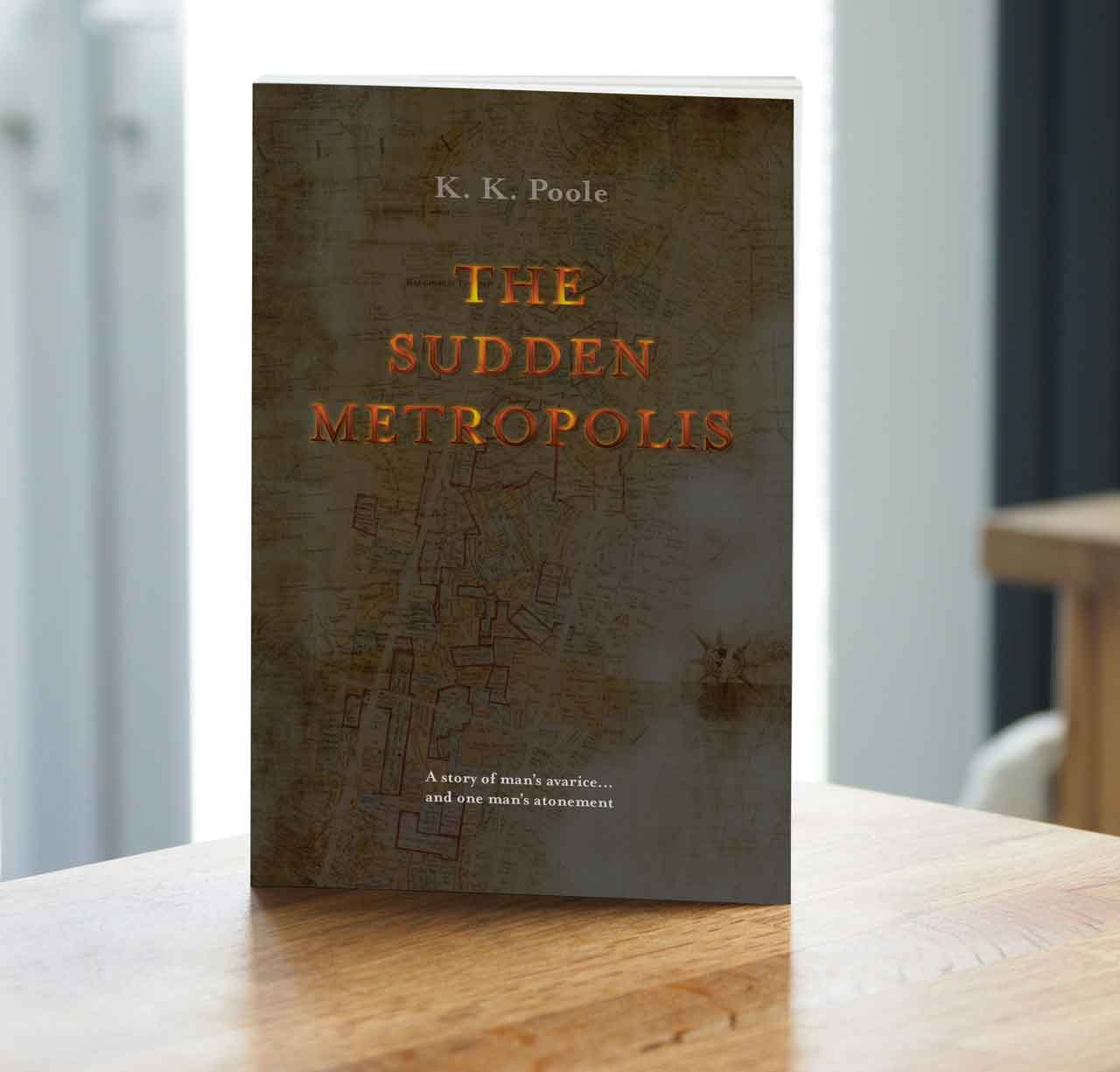 The Sudden Metropolis by K K Poole.